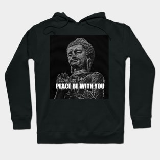 Peace be with You Hoodie